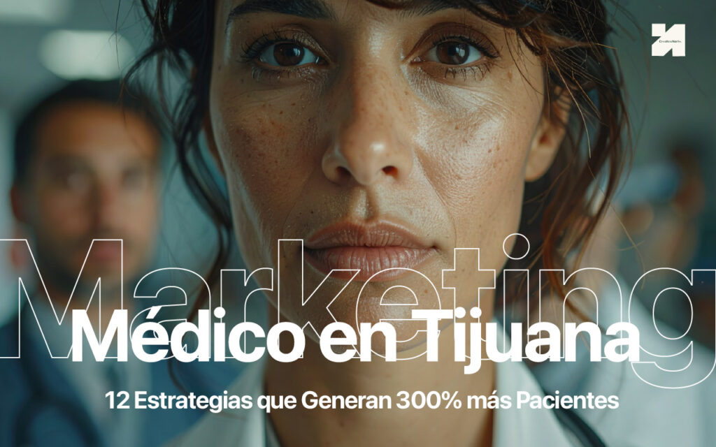Agencia de Marketing Médico en Tijuana