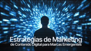 marketing de contenido para marcas emergentes